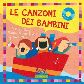 Le canzoni dei bambini - Lorenzo Tozzi, Maria Elena Rosati - Libro Curci 2015 | Libraccio.it