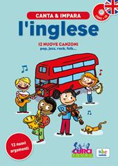 Canta e impara l'inglese! Con CD Audio