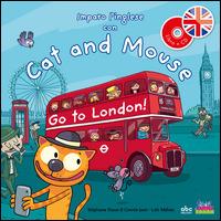 Imparo l'inglese con Cat and Mouse. Go to London! Ediz. illustrata. Con CD Audio - Stephane Husar, Connie Jean, Loïc Méhée - Libro Curci 2015 | Libraccio.it