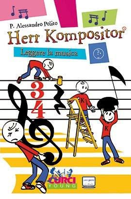 Herr Kompositor. Leggere la musica - P. Alessandro Polito - Libro Curci 2019 | Libraccio.it