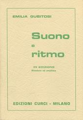 Suono e ritmo. Teoria della musica per i corsi superiori dei Conservatori e Ist. Musicali