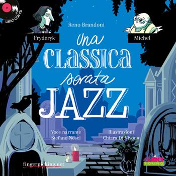 Una classica serata jazz. Con CD-Audio - Reno Brandoni - Libro Curci 2018, Curci young | Libraccio.it