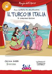 Il turco in Italia di Gioachino Rossini. Con CD-Audio