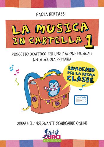 La musica in cartella. Progetto didattico per l'educazione musicale nella scuola primaria. Con espansione online. Vol. 1 - Paola Bertassi - Libro Curci 2019 | Libraccio.it