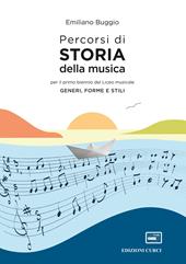 Percorsi di storia della musica. Generi, forme, stili. Per il primo biennio del Liceo musicale. Con espansione online