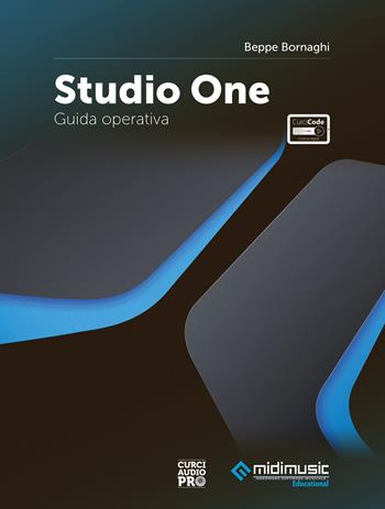 Studio One. Guida operativa. Con espansione online - Beppe Bornaghi - Libro Curci 2021 | Libraccio.it