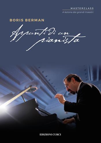 Appunti di un pianista - Boris Berman - Libro Curci 2022 | Libraccio.it