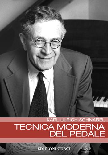 Tecnica moderna del pedale. Per pianoforte. Metodo. Nuova ediz. - Karl Ulrich Schnabel - Libro Curci 2021 | Libraccio.it