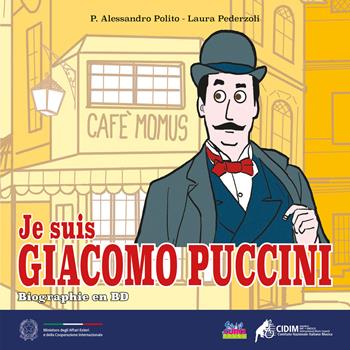 Je suis Giacomo Puccini. Biographie en BD - P. Alessandro Polito, Laura Pederzoli - Libro Curci 2024 | Libraccio.it