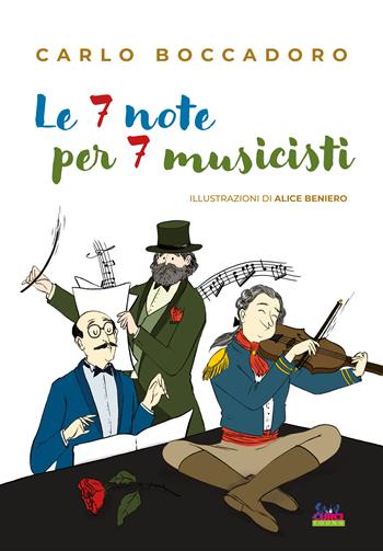 Le 7 note per 7 musicisti - Carlo Boccadoro - Libro Curci 2025 | Libraccio.it