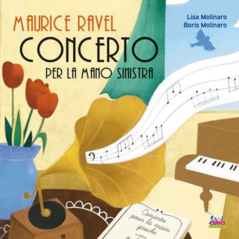 Maurice Ravel. Concerto per la mano sinistra - Boris Molinaro, Lisa Molinaro - Libro Curci 2025 | Libraccio.it