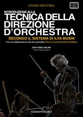 Introduzione alla tecnica della direzione d'orchestra secondo il sistema di Ilya Musin. Con video online