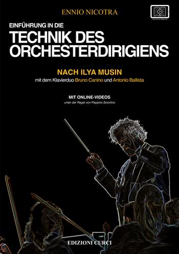 Einführung in die technik des orchesterdirigierens nach Ilya Musin. Con video online - Ennio Nicotra - Libro Curci 2025 | Libraccio.it