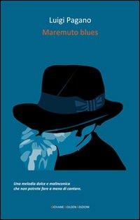 Maremuto blues - Luigi Pagano - Libro Giovane Holden Edizioni 2010, Battitore libero | Libraccio.it