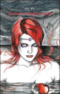 Storie di immaginaria realtà  - Libro Giovane Holden Edizioni 2014, Camelot | Libraccio.it