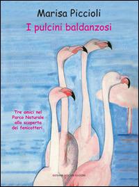 I pulcini baldanzosi - Marisa Piccioli - Libro Giovane Holden Edizioni 2015, Coccinella | Libraccio.it