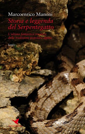 Storia e leggenda del Serpentegatto - Marcoenrico Manoni - Libro Giovane Holden Edizioni 2016, Mani sagge | Libraccio.it