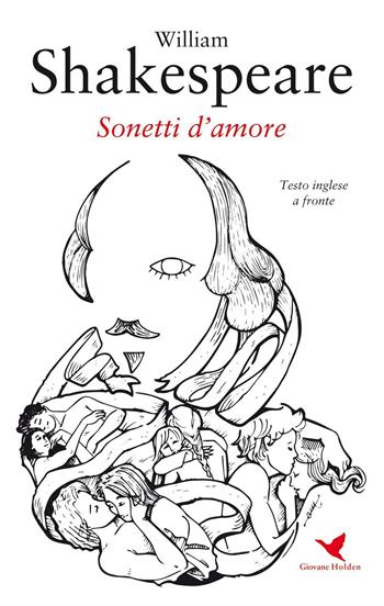 Sonetti d'amore. Testo inglese a fronte - William Shakespeare - Libro Giovane Holden Edizioni 2016, Timeless | Libraccio.it
