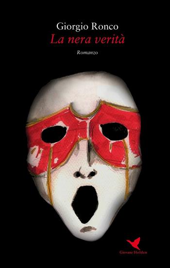 La nera verità - Giorgio Ronco - Libro Giovane Holden Edizioni 2016, Mysterious Park | Libraccio.it