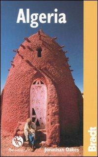 Algeria - Jonhatan Oakes - Libro FBE 2009, Bradt Guides | Libraccio.it