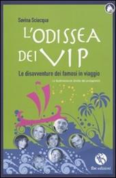 L' odissea dei vip. Le disavventure dei famosi in viaggio