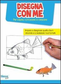 Disegna con me  - Libro Edizioni Brancato 2012, Biesse kids | Libraccio.it