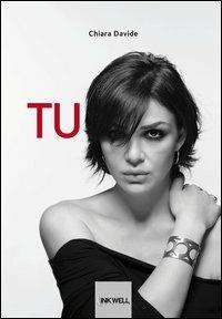 Tu - Chiara Davide - Libro Edizioni Brancato 2013, Inkwell Edizioni. Le Caravelle | Libraccio.it
