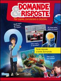 Domande & risposte. Per capire, conoscere e crescere  - Libro Edizioni Brancato 2014, Biesse kids | Libraccio.it