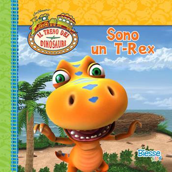 Sono un T-Rex  - Libro Edizioni Brancato 2015, Biesse kids. Il treno dei dinosauri | Libraccio.it