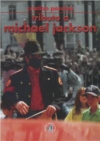 Tributo a Michael Jackson - Cristian Porcino - Libro Croce Libreria 2009, Off-side | Libraccio.it