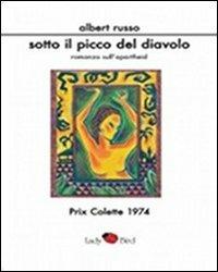 Sotto il picco del diavolo - Albert Russo - Libro Croce Libreria 2012 | Libraccio.it