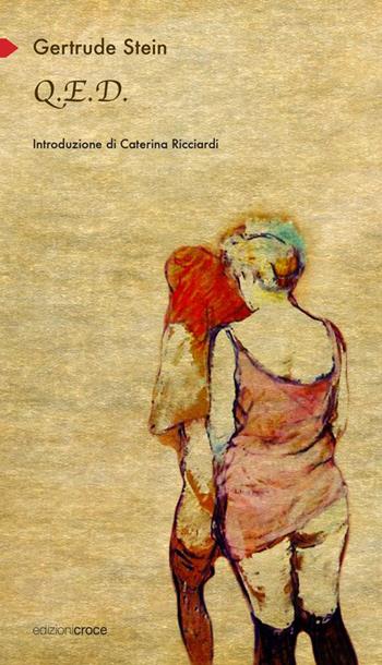 Q.E.D. - Gertrude Stein - Libro Croce Libreria 2015, Participio passato | Libraccio.it