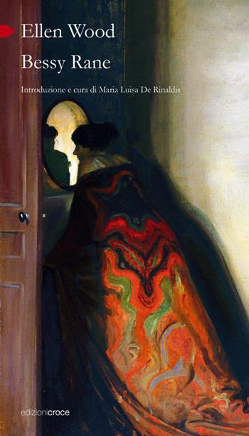 Bessy rane. Ediz. italiana - Ellen Wood - Libro Croce Libreria 2026, Participio passato | Libraccio.it