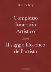 Complesso itinerario artistico ovvero Il saggio filosofico dell'artista