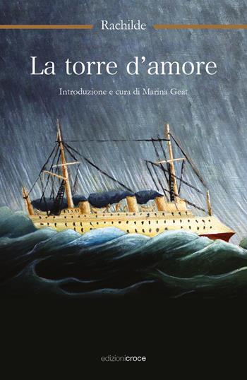 La torre d'amore - Rachilde - Libro Croce Libreria 2024, OzioSapiente | Libraccio.it
