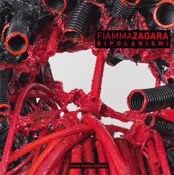 Fiamma Zagara. Bipolarismi. Ediz. multilingue - Fortunato D'Amico - Libro Carlo Cambi Editore 2016 | Libraccio.it
