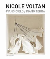 Nicole Voltan. Piano cielo-Piano terra. Ediz. italiana e inglese