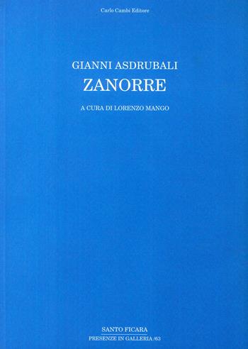 Gianni Asdrubali. Zanorre. Ediz. italiana e inglese - Lorenzo Mango - Libro Carlo Cambi Editore 2018 | Libraccio.it