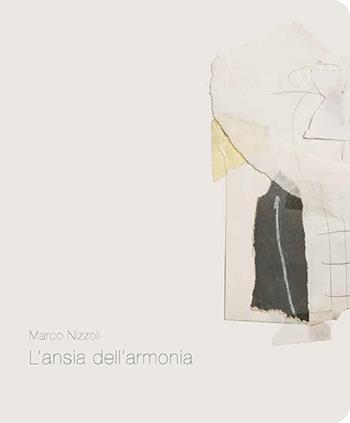 Marco Nizzoli. L’ansia dell’armonia. Catalogo della mostra (Pietrasanta, 1 novembre-1 dicembre 2018). Ediz. italiana e inglese  - Libro Carlo Cambi Editore 2019 | Libraccio.it