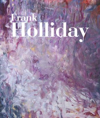 Frank Holliday (in Rome). Ediz. italiana e inglese - Cesare Biasini Selvaggi - Libro Cambi 2019 | Libraccio.it