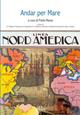 Andar per mare. Linea Nord America  - Libro De Ferrari 2009, Athenaeum | Libraccio.it