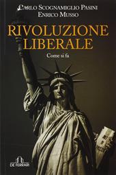 Rivoluzione liberale. Come si fa