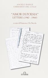 Amor di poesia. Lettere (1940-1966)