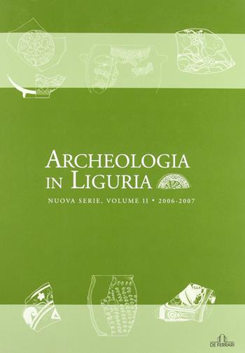 Archeologia in Liguria. Vol. 2  - Libro De Ferrari 2011, Athenaeum | Libraccio.it
