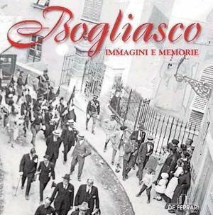 Bogliasco. Immagini e memorie. Ediz. illustrata - Pierluigi Gardella - Libro De Ferrari 2011, Imago | Libraccio.it