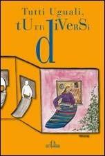 Tutti uguali, tutti diversi  - Libro De Ferrari 2012 | Libraccio.it
