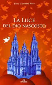 La luce del Dio nascosto