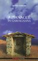 A Pianacci, in Garfagnana - Silvio Ferrari - Libro De Ferrari 2012, L'ancora | Libraccio.it