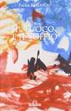 Il fuoco e il soffio - Paola Mazzucchi - Libro De Ferrari 2012, Oblò | Libraccio.it