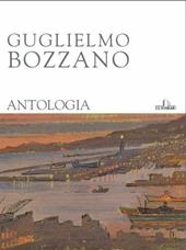 Guglielmo Bozzano. Antologia